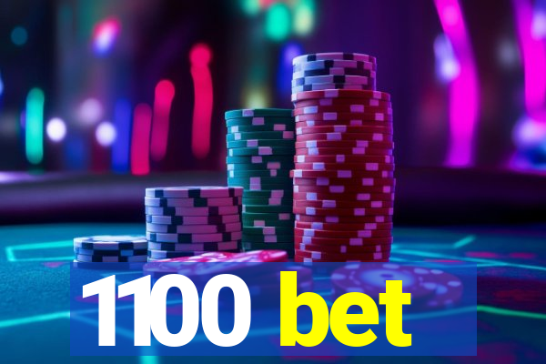 1100 bet
